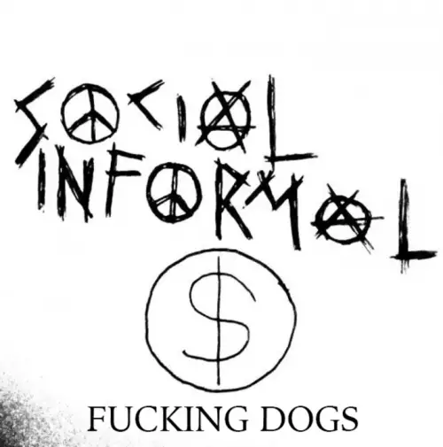 Social Informal : Fucking Dogs